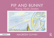 Pip and Bunny: Bunny Visits London book cover
