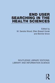 End User Searching in the Health Sciences book cover