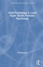 AQA Psychology A Level Paper Three: Forensic Psychology book cover
