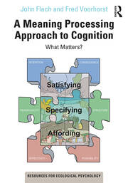 A Meaning Processing Approach to Cognition: What Matters? book cover