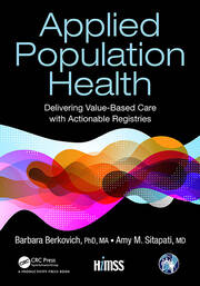 Applied Population Health: Delivering Value-Based Care with Actionable Registries book cover