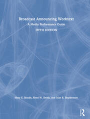 Broadcast Announcing Worktext: A Media Performance Guide book cover