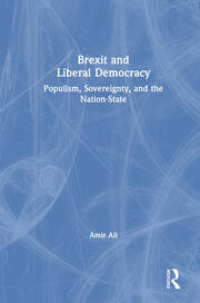 Brexit and Liberal Democracy: Populism, Sovereignty, and the Nation-State book cover