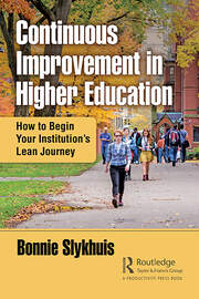 Continuous Improvement in Higher Education: How to Begin Your Institution’s Lean Journey book cover