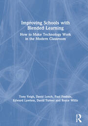 Improving Schools with Blended Learning: How to Make Technology Work in the Modern Classroom book cover