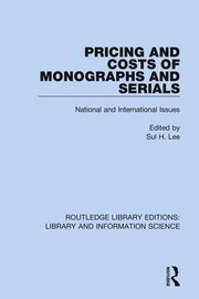 Pricing and Costs of Monographs and Serials: National and International Issues book cover