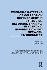 Emerging Patterns of Collection Development in Expanding Resource Sharing, Electronic Information and Network Environment book cover