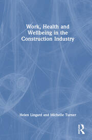 Work, Health and Wellbeing in the Construction Industry book cover
