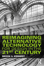 Reimagining Alternative Technology for Design in the 21st Century book cover