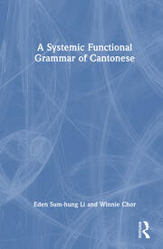 A Systemic Functional Grammar of Cantonese book cover