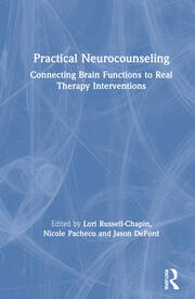 Practical Neurocounseling: Connecting Brain Functions to Real Therapy Interventions book cover