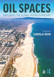 Oil Spaces: Exploring the Global Petroleumscape book cover