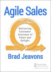 Agile Sales: Delivering Customer Journeys of Value and Delight book cover