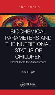 Biochemical Parameters and the Nutritional Status of Children: Novel Tools for Assessment book cover