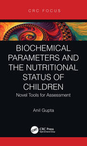 Biochemical Parameters and the Nutritional Status of Children: Novel Tools for Assessment book cover