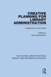 Creative Planning for Library Administration: Leadership for the Future book cover