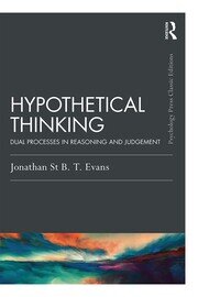 Hypothetical Thinking: Dual Processes in Reasoning and Judgement book cover