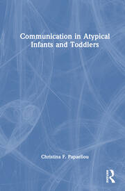 Communication in Atypical Infants and Toddlers book cover