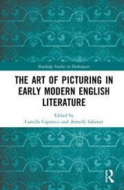 The Art of Picturing in Early Modern English Literature book cover