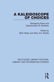 A Kaleidoscope of Choices: Reshaping Roles and Opportunities for Serialists book cover