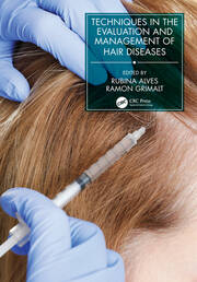 Techniques in the Evaluation and Management of Hair Diseases book cover