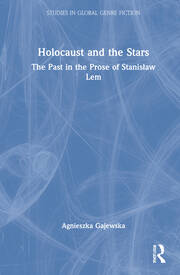 Holocaust and the Stars: The Past in the Prose of Stanisław Lem book cover
