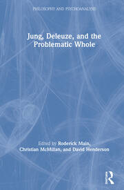 Jung, Deleuze, and the Problematic Whole book cover