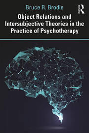 Object Relations and Intersubjective Theories in the Practice of Psychotherapy book cover