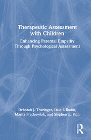 Therapeutic Assessment with Children: Enhancing Parental Empathy Through Psychological Assessment book cover