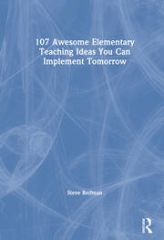 107 Awesome Elementary Teaching Ideas You Can Implement Tomorrow book cover