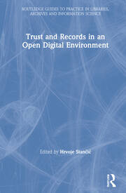 Trust and Records in an Open Digital Environment book cover