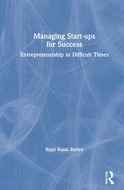 Managing Start-ups for Success: Entrepreneurship in Difficult Times book cover