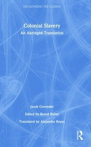 Colonial Slavery: An Abridged Translation book cover