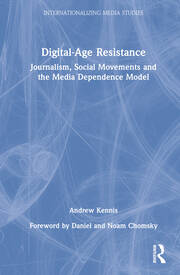 Digital-Age Resistance: Journalism, Social Movements and the Media Dependence Model book cover