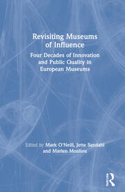 Revisiting Museums of Influence: Four Decades of Innovation and Public Quality in European Museums book cover