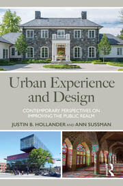Urban Experience and Design: Contemporary Perspectives on Improving the Public Realm book cover