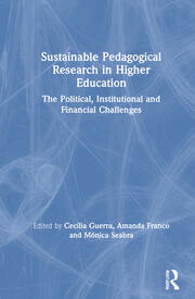 Sustainable Pedagogical Research in Higher Education: The Political, Institutional and Financial Challenges book cover
