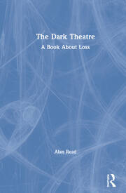 The Dark Theatre: A Book About Loss book cover