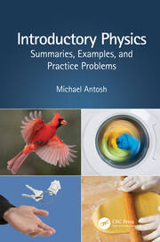 Introductory Physics: Summaries, Examples, and Practice Problems book cover