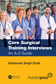 Core Surgical Training Interviews: An A-Z Guide book cover