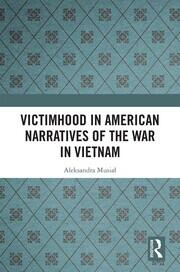 Victimhood in American Narratives of the War in Vietnam book cover