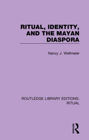 Ritual, Identity, and the Mayan Diaspora book cover