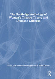 The Routledge Anthology of Women's Theatre Theory and Dramatic Criticism book cover