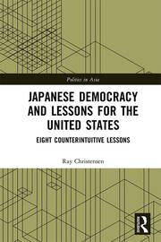 Japanese Democracy and Lessons for the United States: Eight Counterintuitive Lessons book cover