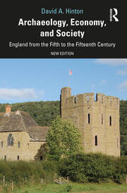 Archaeology, Economy, and Society: England from the Fifth to the Fifteenth Century book cover
