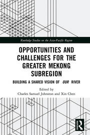 Opportunities and Challenges for the Greater Mekong Subregion: Building a Shared Vision of Our River book cover