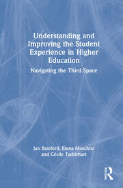 Understanding and Improving the Student Experience in Higher Education: Navigating the Third Space book cover