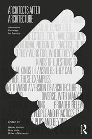 Architects After Architecture: Alternative Pathways for Practice book cover