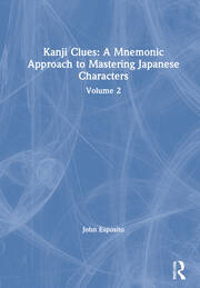 Kanji Clues: A Mnemonic Approach to Mastering Japanese Characters: Volume 2 book cover