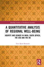 A Quantitative Analysis of Regional Well-Being: Identity and Gender in India, South Africa, the USA and the UK book cover